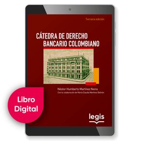 CATEDRA DE DERECHO BANCARIO COLOMBIANO 3A ED